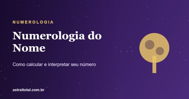 Numerologia do nome: como calcular seu número de expressão