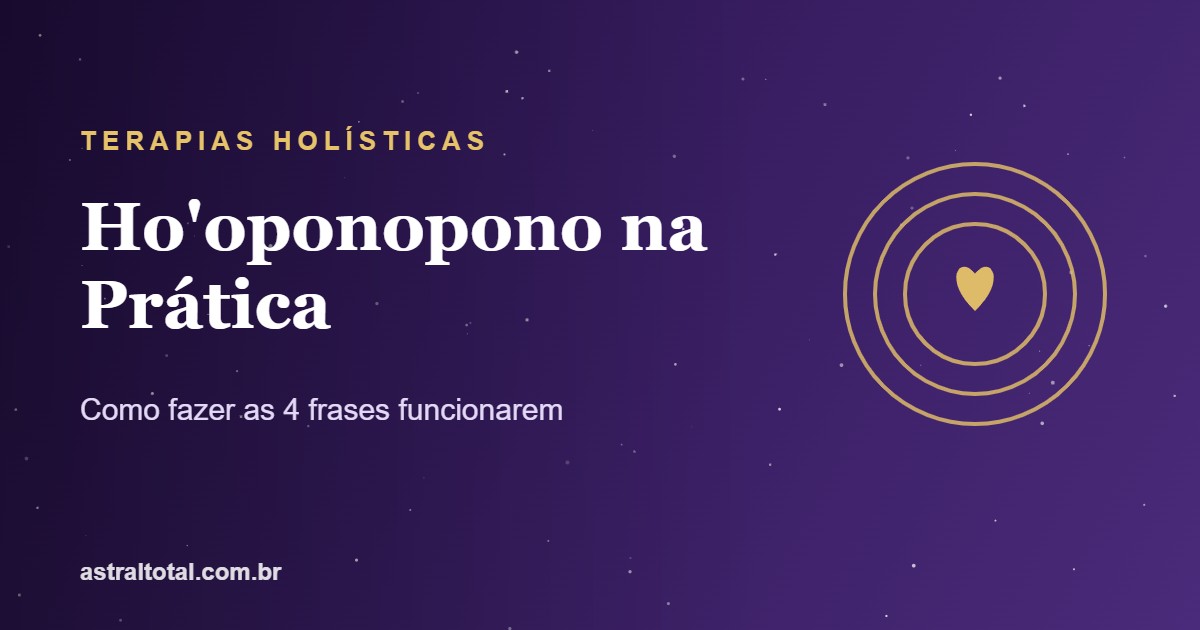 Ho'oponopono na prática — as 4 frases